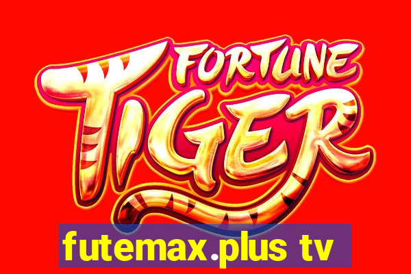 futemax.plus tv