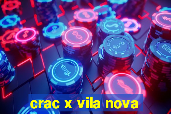 crac x vila nova