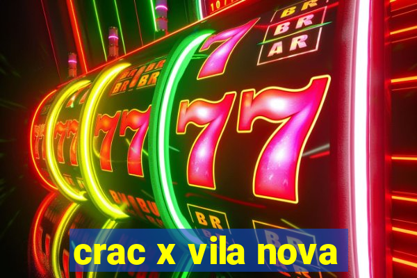 crac x vila nova