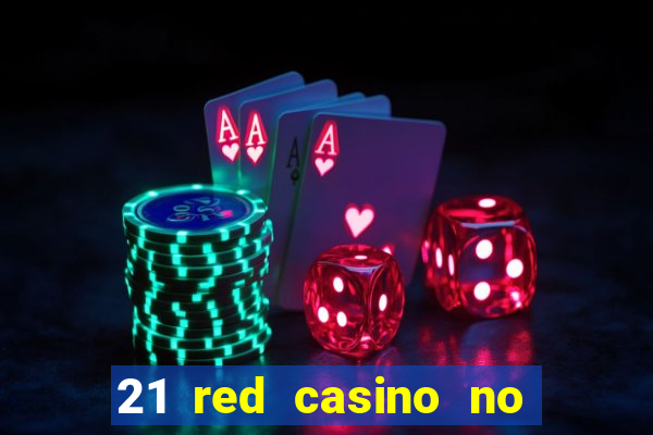 21 red casino no deposit bonus