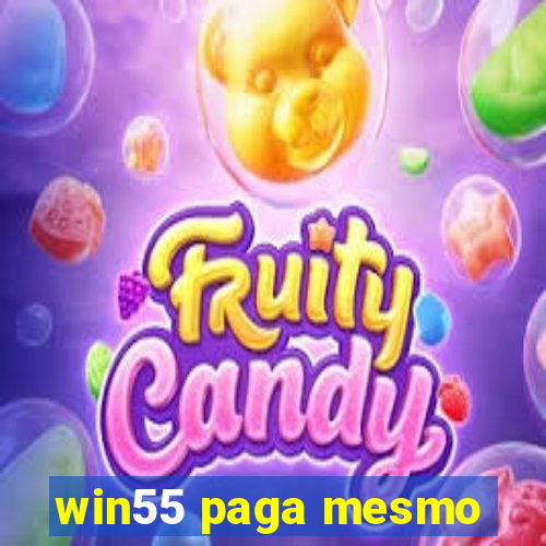 win55 paga mesmo