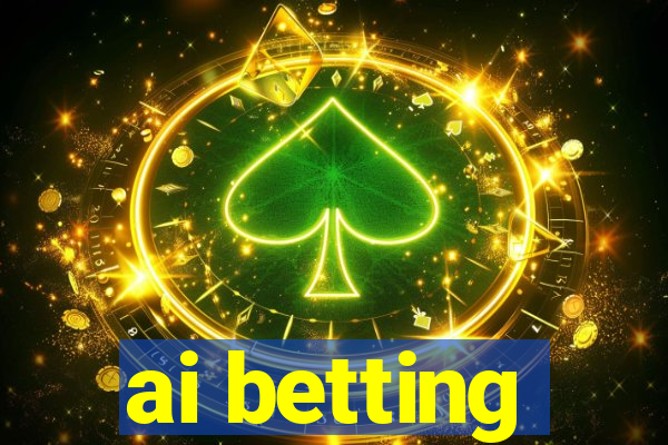 ai betting