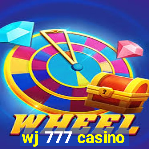 wj 777 casino