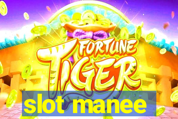 slot manee