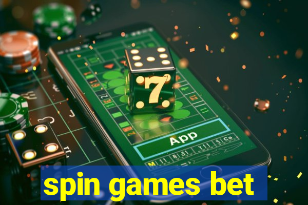 spin games bet