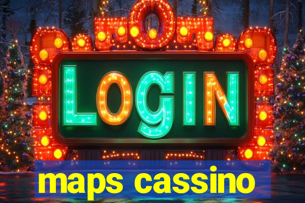 maps cassino