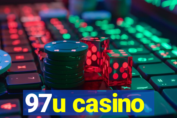 97u casino