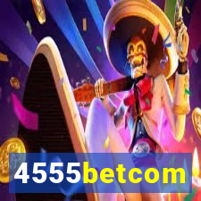 4555betcom