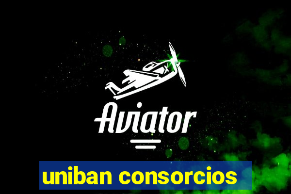 uniban consorcios