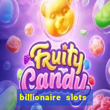 billionaire slots slots game