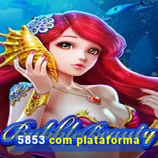 5853 com plataforma