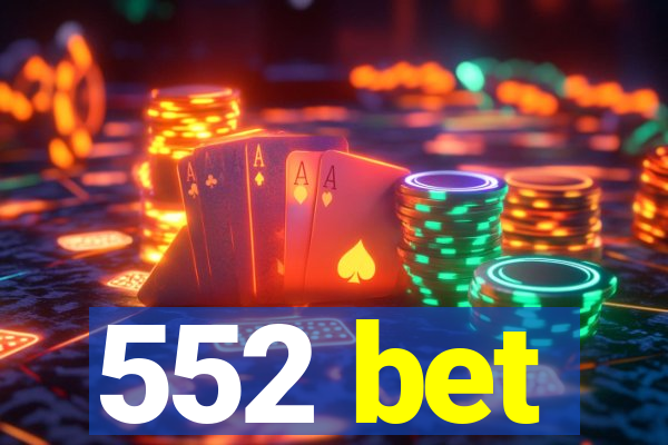 552 bet