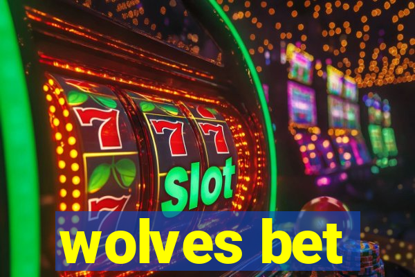 wolves bet