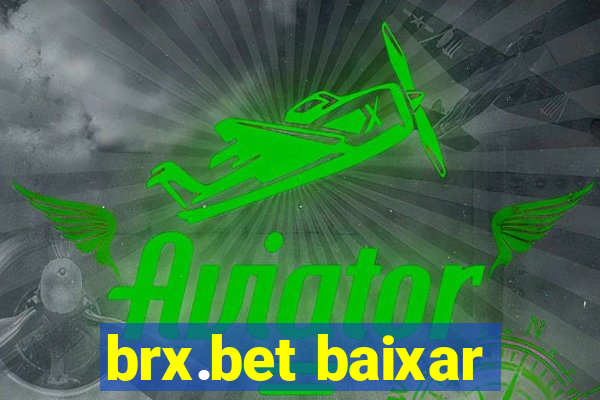 brx.bet baixar