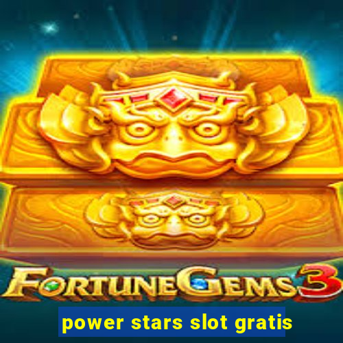 power stars slot gratis