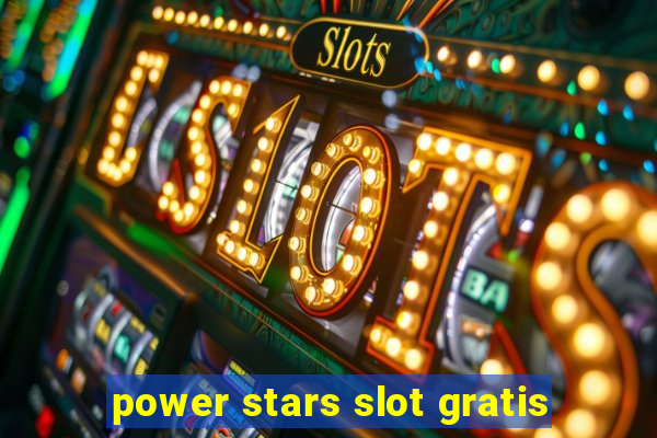 power stars slot gratis