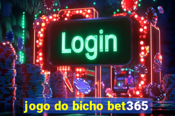 jogo do bicho bet365