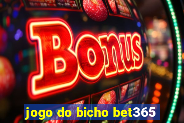 jogo do bicho bet365