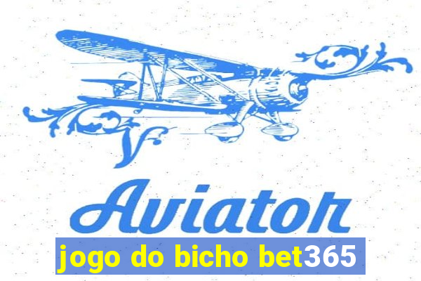 jogo do bicho bet365