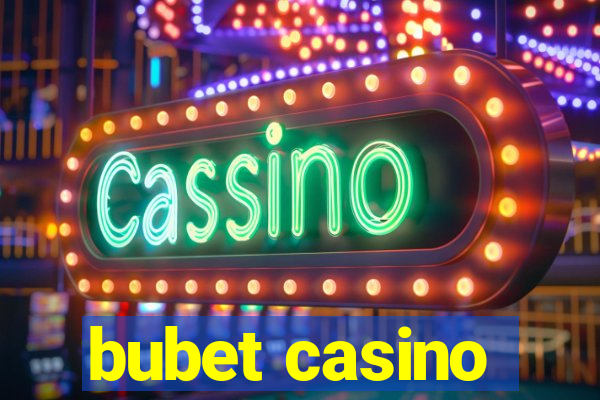 bubet casino