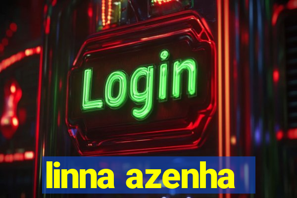 linna azenha