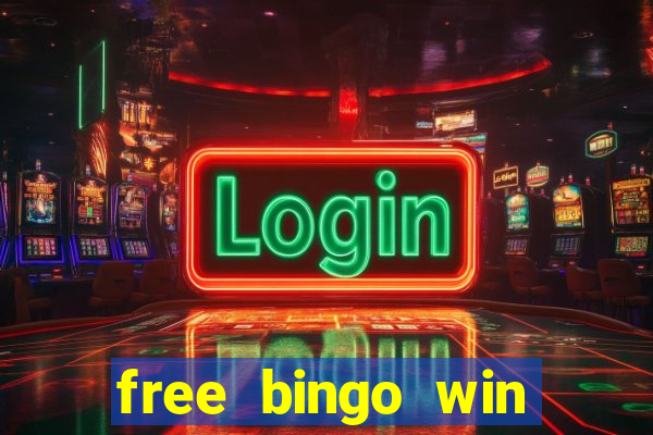 free bingo win real cash