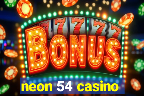 neon 54 casino