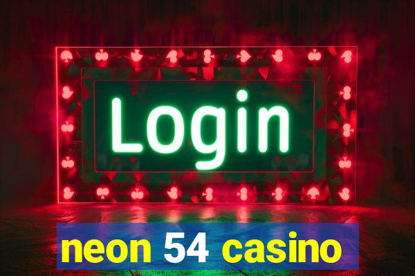 neon 54 casino