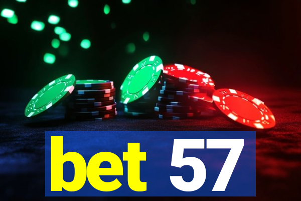 bet 57