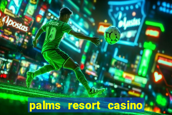 palms resort casino las vegas