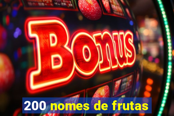 200 nomes de frutas