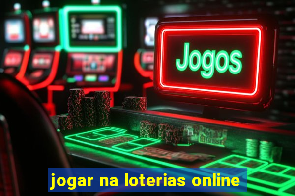 jogar na loterias online