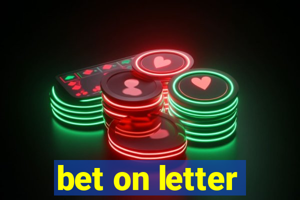 bet on letter