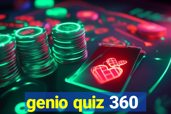 genio quiz 360