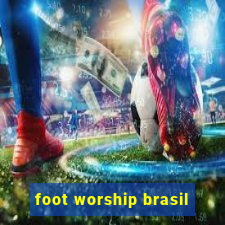 foot worship brasil