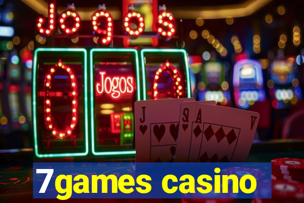 7games casino