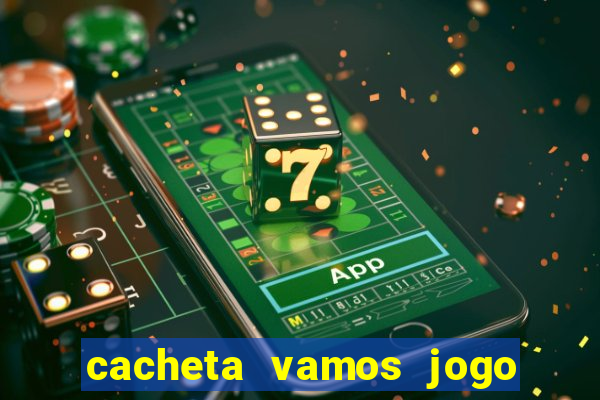 cacheta vamos jogo de poker