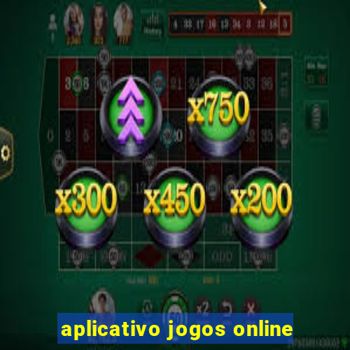 aplicativo jogos online