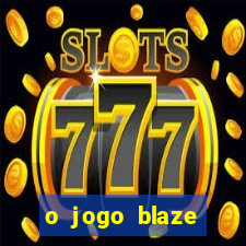 o jogo blaze casino paga mesmo