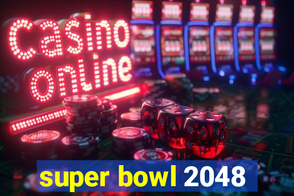 super bowl 2048