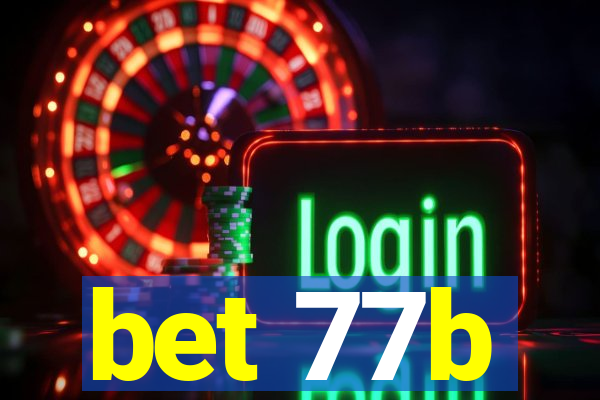 bet 77b