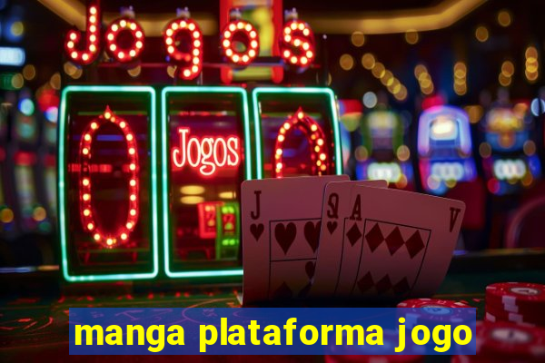 manga plataforma jogo