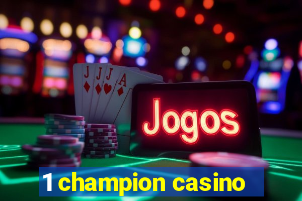 1 champion casino