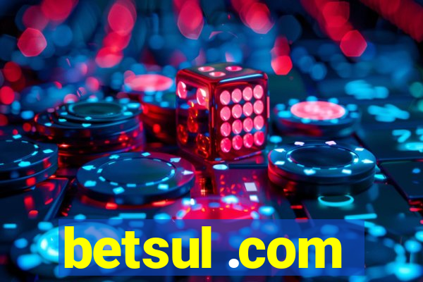 betsul .com