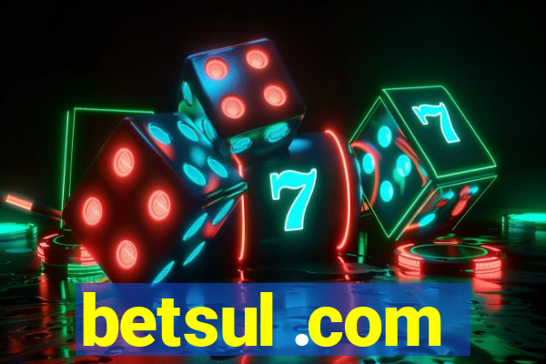 betsul .com