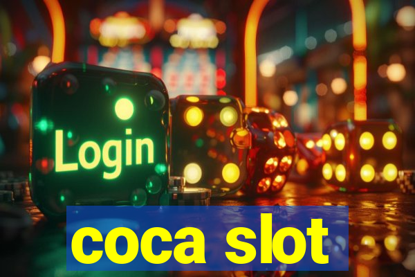 coca slot