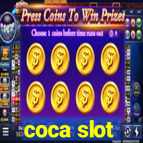 coca slot