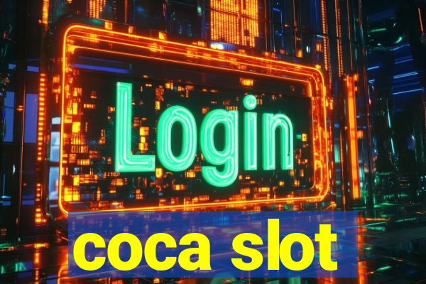 coca slot