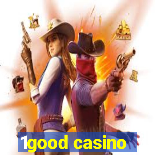 1good casino