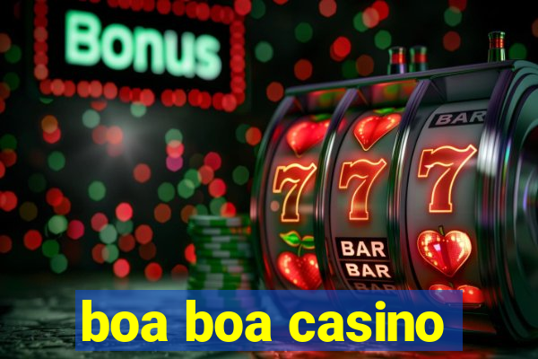 boa boa casino